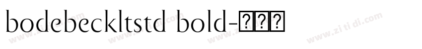 bodebeckltstd bold字体转换